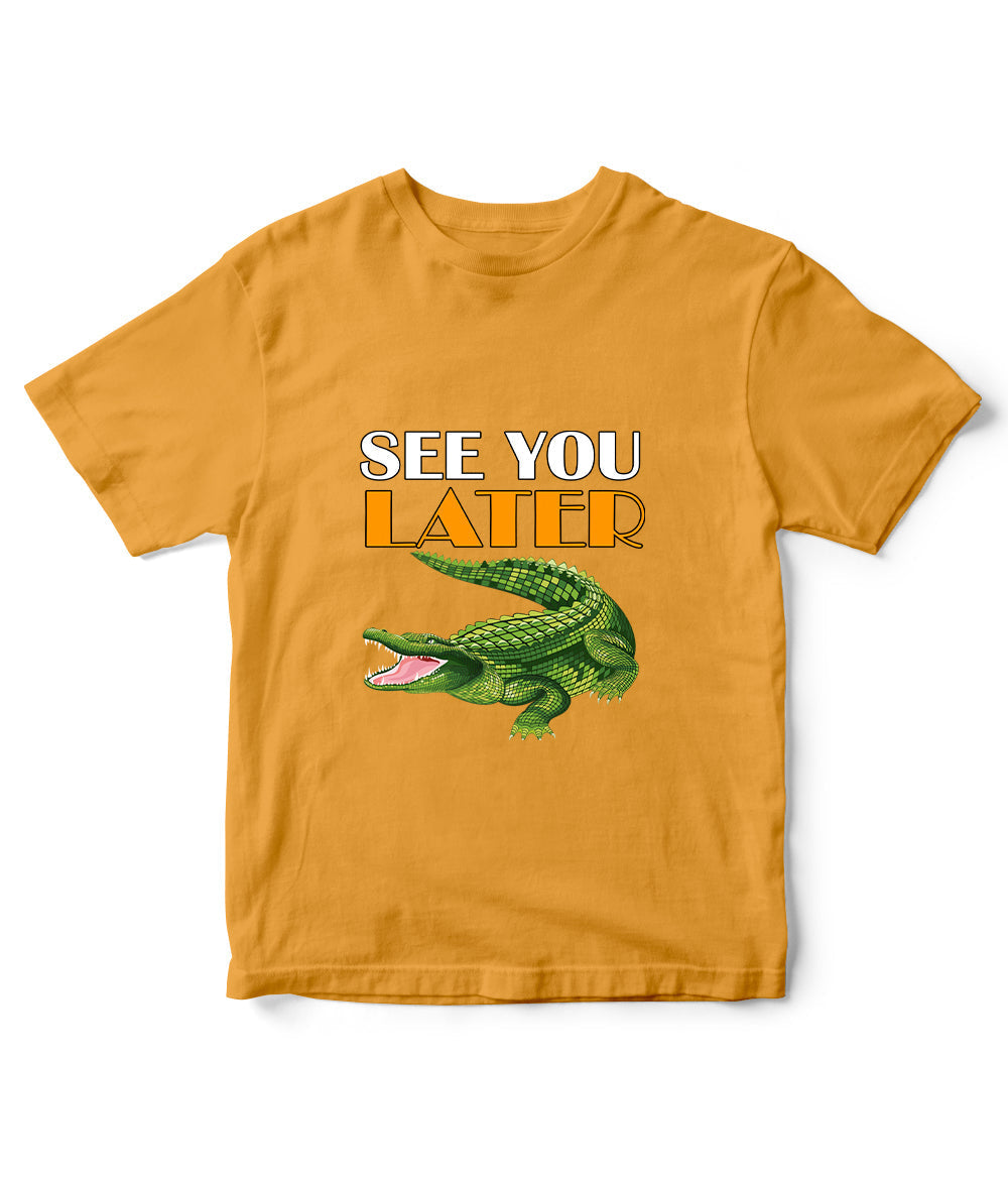 Kids Later Alligator T-Shirt (Unisex)