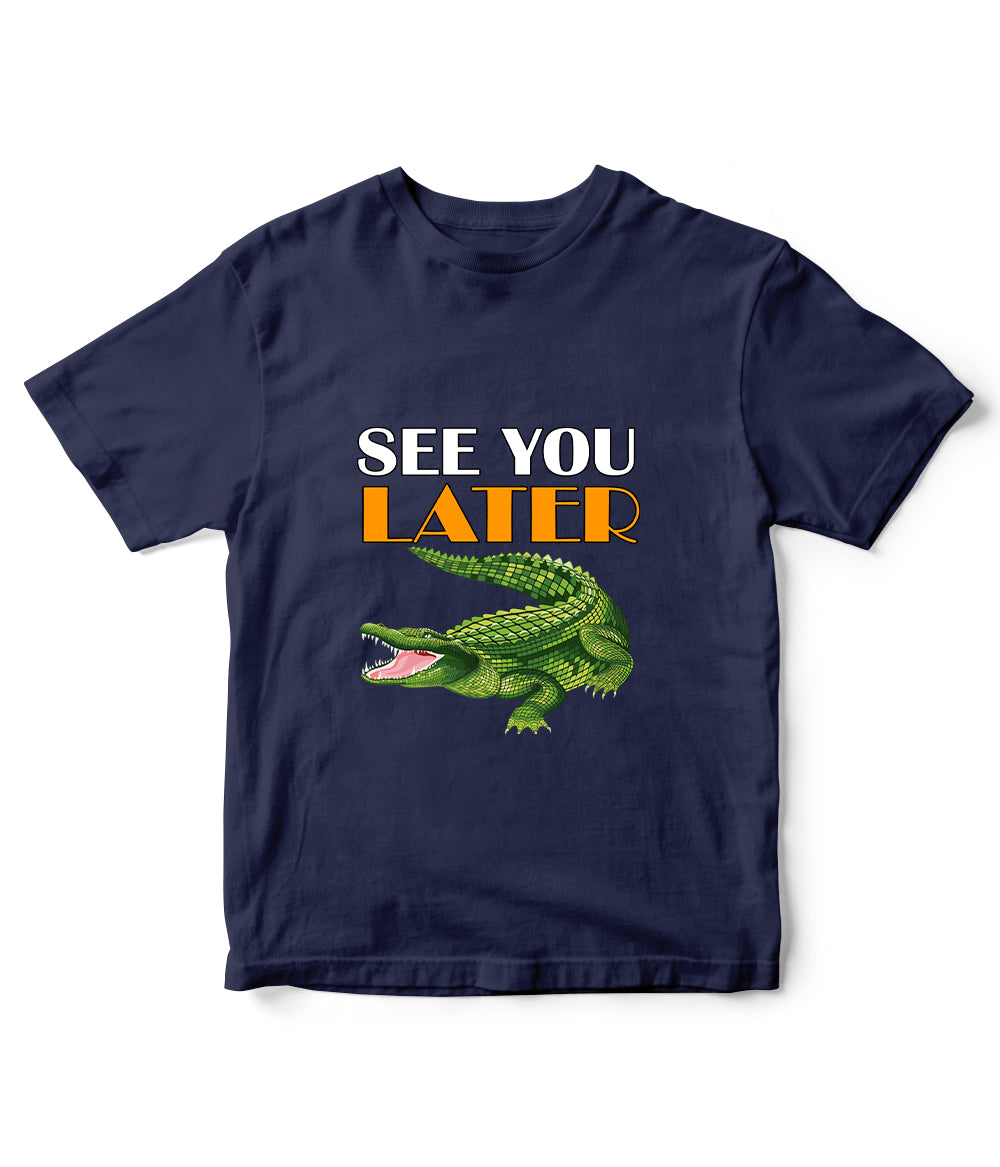 Kids Later Alligator T-Shirt (Unisex)
