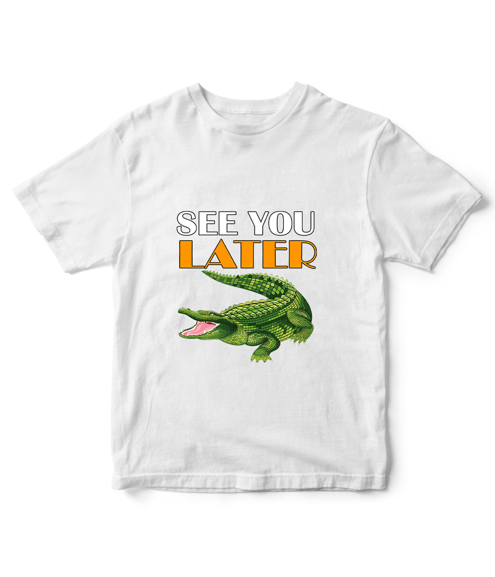 Kids Later Alligator T-Shirt (Unisex)